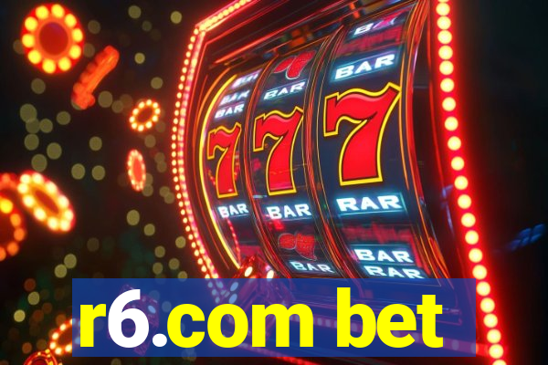r6.com bet